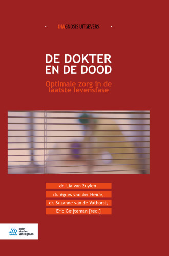 De dokter en de dood: Optimale zorg in de laatste levensfase