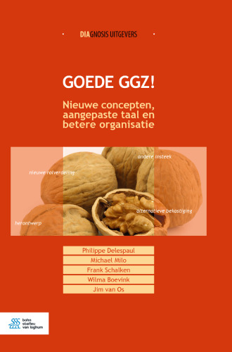 Goede GGZ!: Nieuwe concepten, aangepaste taal en betere organisatie