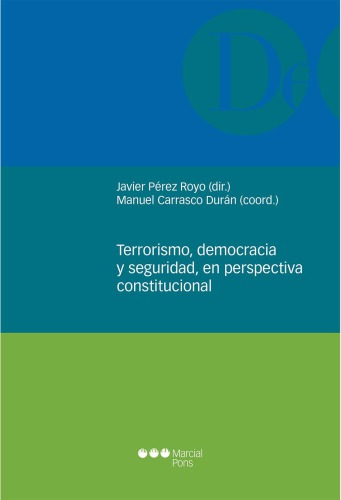 Terrorismo, democracia y seguridad, en perspectiva constitucional