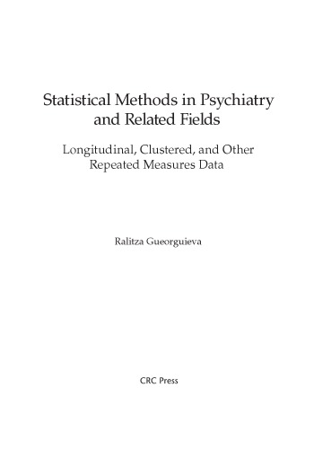 Statistical Methods in Psychiatry and related Fields. Longitudinal, Clustered and other Repeated Measures Data