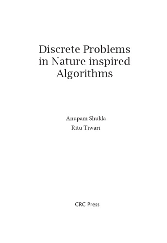 Discrete Problems in Nature inspired Algorithms
