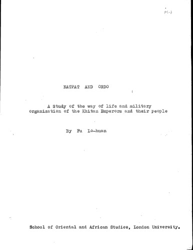 Natpat and Ordo: A study of the way of life and military organization of the Khitan emperors and their people