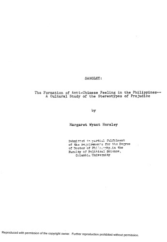 SANGLEY:  THE FORMATION OF ANTI-CHINESE FEELING IN THE PHILIPPINES - A CULTURAL STUDY OF THE STEREOTYPES OF PREJUDICE