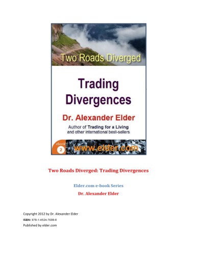 Two Roads Diverged: Trading Divergences