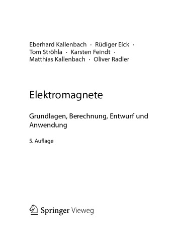 Elektromagnete. Grundlagen, Berechnung, Entwurf und Anwendung   [5. Auflage]