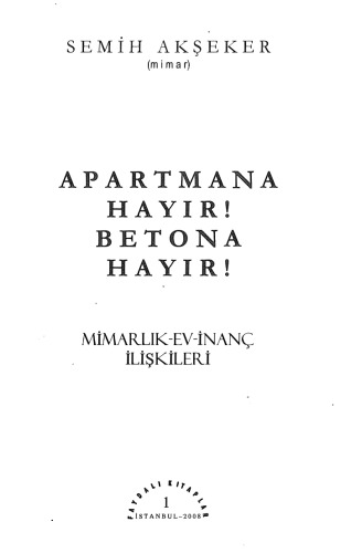 Apartmana Hayır! Betona Hayır!