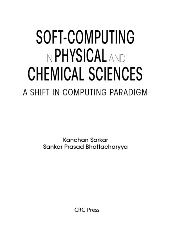 Soft Computing in Chemical and Physical Sciences. A Shift in Computing Paradigm