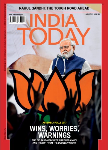India Today [January 01, 2018] | Assembly Polls 2017 - Wins, Worries, Warnings