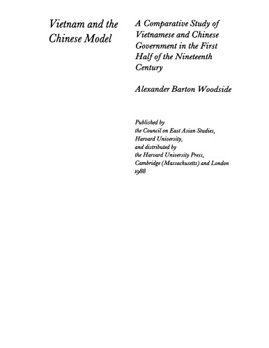 Vietnam and the Chinese Model: A Comparative Study of Vietnamese and Chinese Government in the First Half of the Nineteenth Century