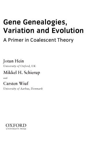 Gene Genealogies, Variation and Evolution. A Primer in Coalescent Theory