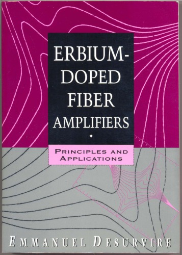 Erbium-doped fiber amplifiers: principles and applications