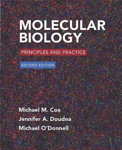 Molecular Biology: Principles and Practice