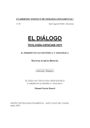 El diálogo teología-ciencias hoy. II, Perspectivas científica y teológica