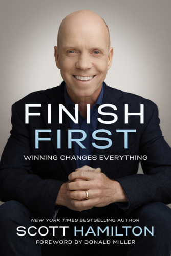 Finish First: Winning Changes Everything