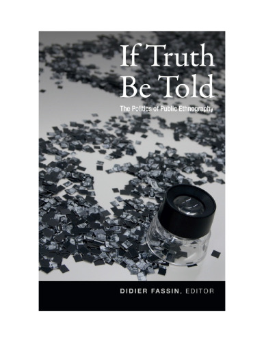 If Truth Be Told: The Politics of Public Ethnography