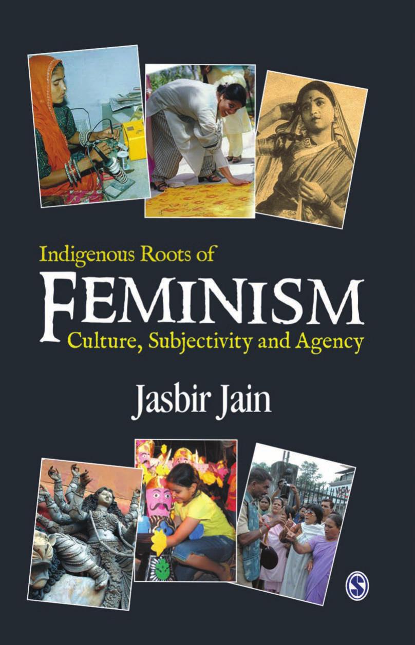 Indigenous Roots of Feminism: Culture, Subjectivity and Agency