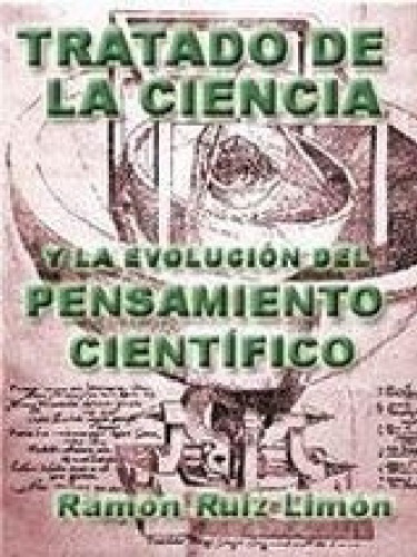 Tratado de la ciencia y la evolución del conocimiento científico