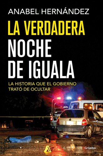 La verdadera noche de Iguala