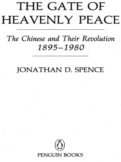 The Gate of Heavenly Peace: The Chinese and Their Revolution, 1895–1980