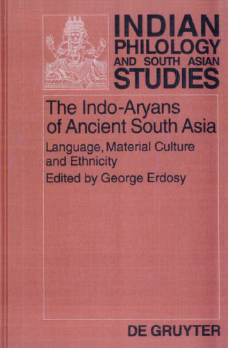 The Indo-Aryans of Ancient South Asia: Language, Material Culture and Ethnicity