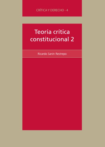 Teoría crítica constitucional 2: de existencialismo popular a la verdad de la democracia