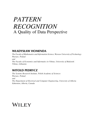 Pattern Recognition. A Quality of Data Perspective