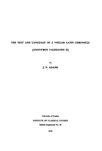 The Text and Language of a Vulgar Latin Chronicle (Anonymus Valesianus II)