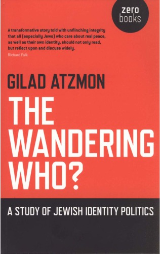 The Wandering Who? -- A Study of Jewish Identity Politics
