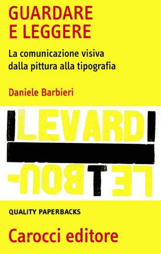 Guardare e leggere. La comunicazione visiva dalla pittura alla tipografia