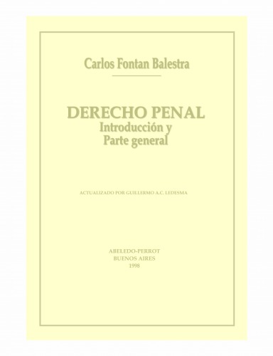 Derecho Penal. Introduccion y Parte General