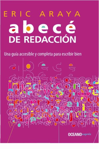 Abecé de redacción: Una guía accesible y completa para escribir bien