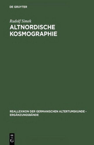 Altnordische Kosmographie: Studien und Quellen zu Weltbild und Weltbeschreibung in Norwegen und Island vom 12. bis zum 14. Jahrhundert