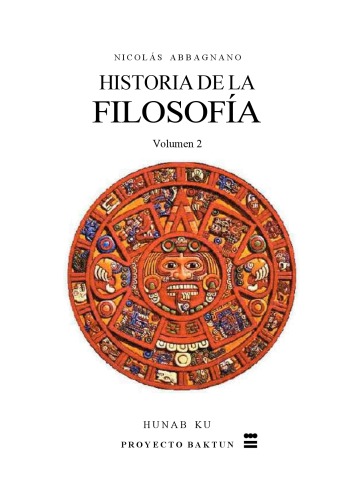 Historia de la Filosofía. Volumen 2. La filosofía del Renacimiento  - La filosofía moderna de los siglos XVII y XVIII