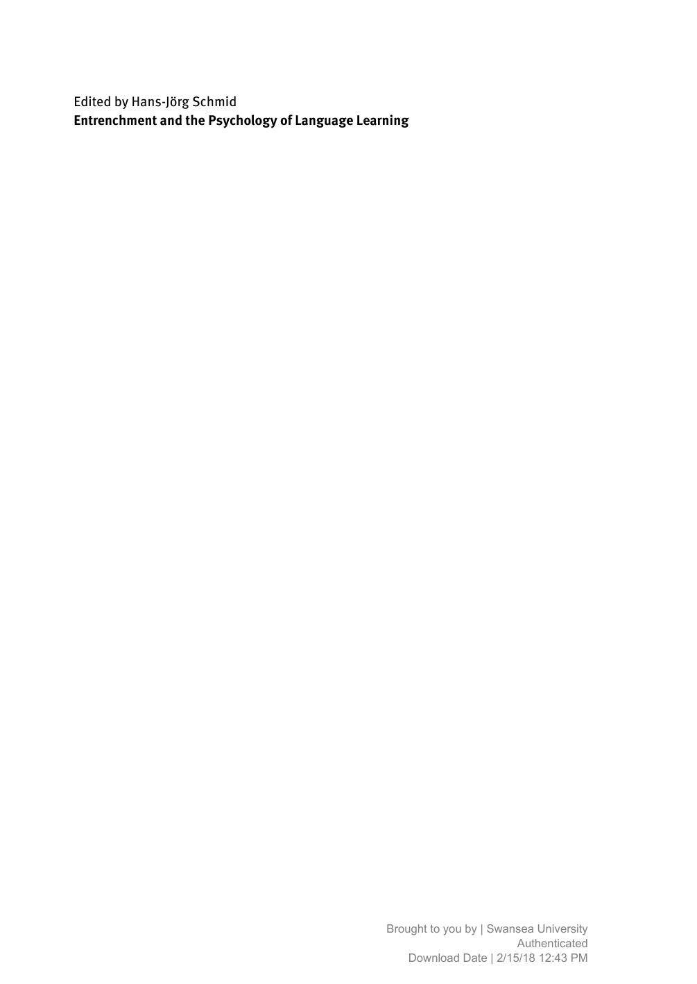 Entrenchment and the Psychology of Language Learning: How We Reorganize and Adapt Linguistic Knowledge