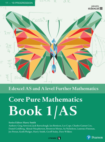 Edexcel AS and A level Further Mathematics Core Pure Mathematics Book 1/AS