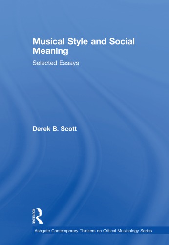 Musical Style and Social Meaning: Selected Essays