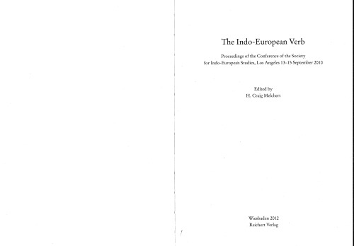 The Indo-European Verb: Proceedings of the Conference of the Society for Indo-European Studies, Los Angeles, 13–15 September 2010