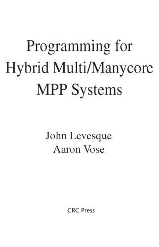 Programming for Hybrid Multi/Manycore MPP Systems