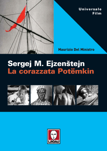 Sergej M. Ejzenstejn. La corazzata Potemkin