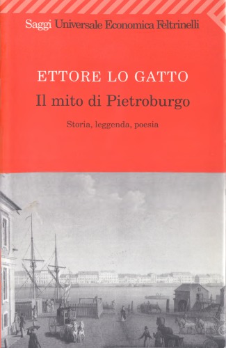 Il mito di Pietroburgo. Storia, leggenda, poesia