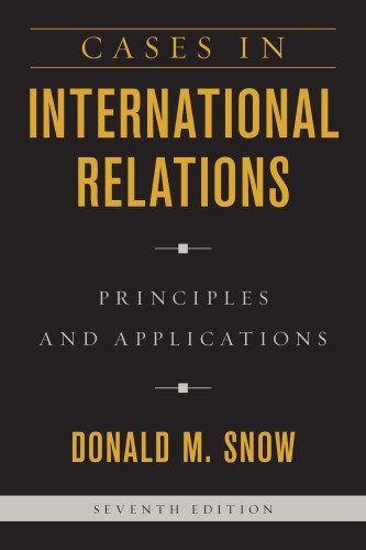 Cases in International Relations: Principles and Applications