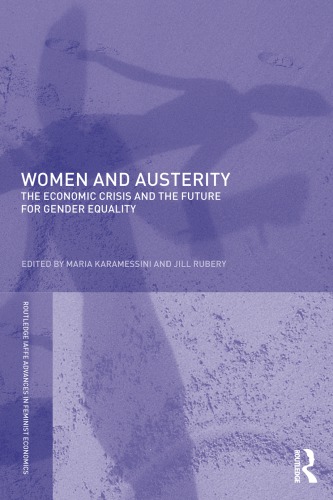 Women and Austerity: The Economic Crisis and the Future for Gender Equality