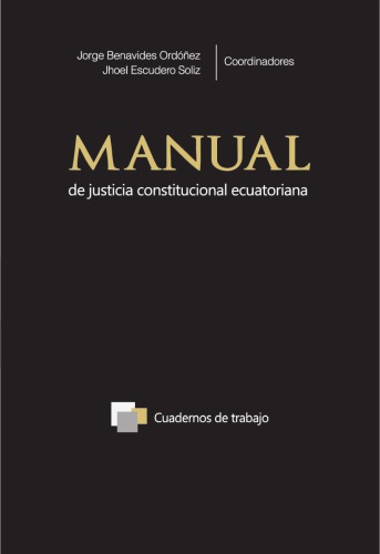 Manual de justicia constitucional ecuatoriana