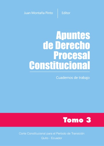 Apuntes de derecho procesal constitucional: aspectos generales