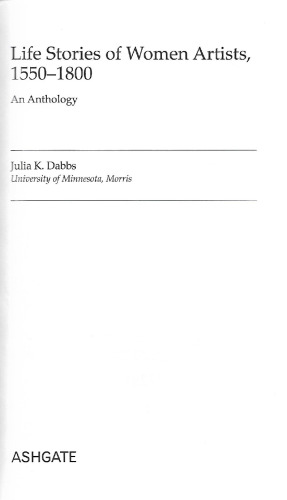 Life Stories of Women Artists, 1550–1800: An Anthology