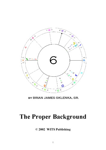 Six: The Proper Background