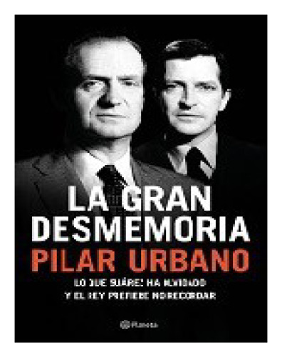La gran desmemoria