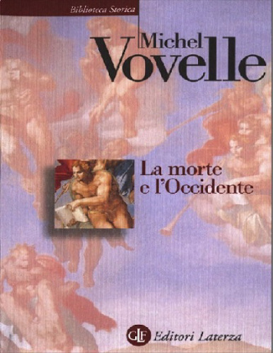 La morte e l’Occidente dal 1300 ai giorni nostri