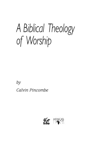 A Biblical theology of worship