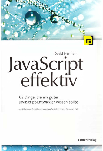 JavaScript effektiv : 68 Dinge, die ein guter JavaScript-Entwickler wissen sollte